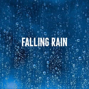 Falling Rain - Rain Sounds Lab