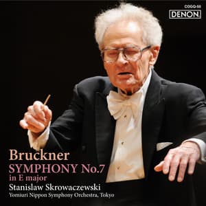 Bruckner: Symphony No. 7 in E Major - アントン・ブルックナー