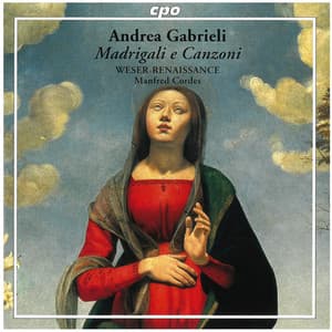 Gabrieli: Madrigali e canzoni - Andrea Gabrieli