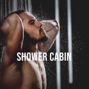 Shower Cabin: Enjoy the Sound of a Hot Shower That Will Rock You to Sleep After a Hard Day of Work - Relaxing White Noise Sounds