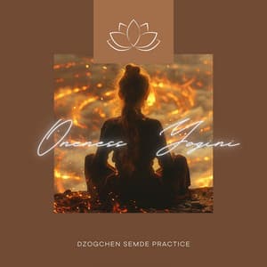 Dzogchen Semde Practice - Oneness Yogini