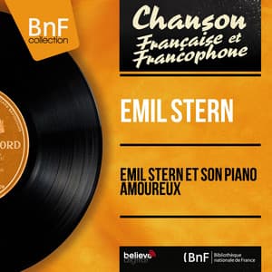 Emil stern et son piano amoureux - Emil Stern