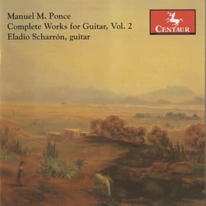 Ponce: Complete Guitar Music, Vol. 2 - Manuel Ponce