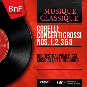 Corelli: Concerti grossi Nos. 1, 2, 3 & 8 - Arcangelo Corelli