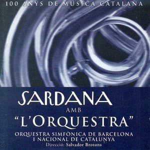 Sardana Amb L'Orquestra - Orquestra Simfònica de Barcelona i Nacional de Catalunya