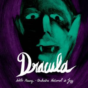 Dracula - Orchestre National De Jazz