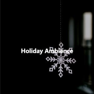 Holiday Ambience - Relaxing Bossa Nova Chillax