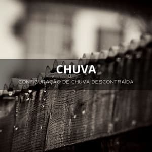 Chuva: Configuração De Chuva Descontraída - Música Para Cães Adormecidos
