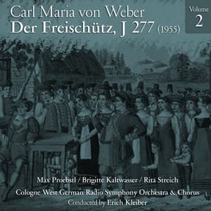 Carl Maria von Weber: Der Freischütz, J 277 , Volume 2 - Carl Maria von Weber