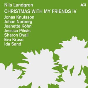 Christmas with My Friends IV - Nils Landgren