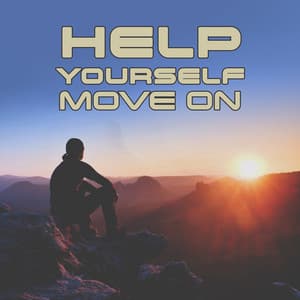 help yourself move on - Top 40