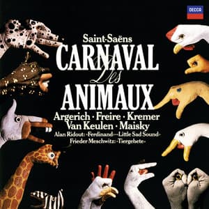 Saint-Saëns: The Carnival of the Animals / Meschwitz: Tier-Gebete / Ridout: Little Sad Sound - Martha Argerich