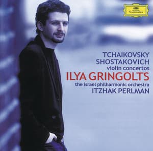 Tchaikovsky / Shostakovich: Violin Concertos - Ilya Gringolts