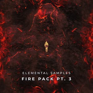 Fire Pack, Pt. 3 - Elemental Samples