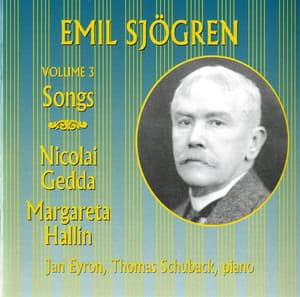 Emil Sjögren: Songs, Vol. 3 - Emil Sjögren
