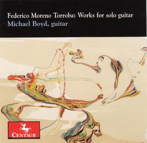 Moreno Torroba: Works for Solo Guitar - Federico Moreno Torroba