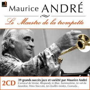 Maurice André : Ses premiers enregistrements inédits - Orchestre de Jean Faustin et Jean Denjean