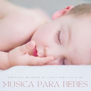 Nanas De Lluvia Para Niños: Pacíficas Melodías De Lluvia Para Tus Hijos - Canción de Cuna