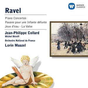 Ravel: Piano Concertos, Pavane pour une infante défunte, Jeux d'eau & La Valse - Maurice Ravel