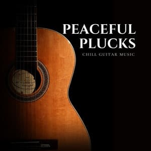 Peaceful Plucks: Chill Guitar Sounds - Coffee House Guitar Jazz