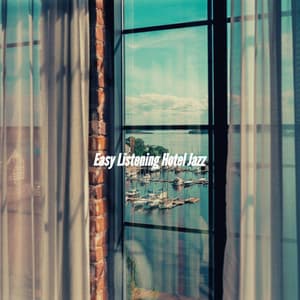 Easy Listening Hotel Jazz - Study & Chill