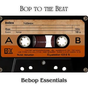 Bop to the Beat: Bebop Essentials - Explosion of Jazz Ensemble