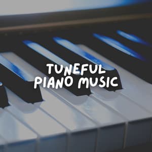 Tuneful Piano Music - Study Piano Relaxation