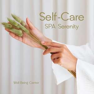 Self-Care and Spa Serenity - Well-Being Center