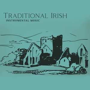 Traditional Irish Instrumental Music - Irish Flute Music Universe