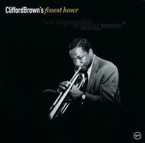Finest Hour: Clifford Brown - Clifford Brown