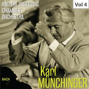 Karl Münchinger & The Stuttgart Chamber Orchestra, Vol. 4 - Johann Sebastian Bach