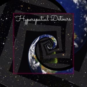 Hyperspatial Detours - Chill Music Universe