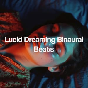 Lucid Dreaming Binaural Beats - Binaural Beats Sleep