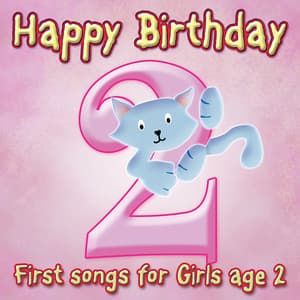 Happy Birthday Girl, Age 2 - Ingrid DuMosch
