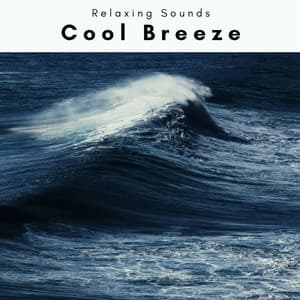 A Cool Breeze - Soothing Waves Of Nerja