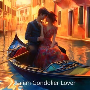 Italian Gondolier Lover: Amore Jazz Love Songs - Jazz Italiano Cafe