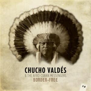 Border-Free - Chucho Valdés