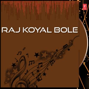 Raj Koyal Bole - Vatsala Patil