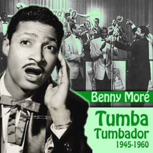 Tumba Tumbador - Beny Moré