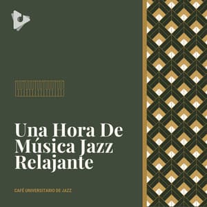 Una Hora De Música Jazz Relajante - Café Universitario de Jazz