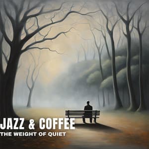 The Weight Of Quiet - Jazz & Coffee