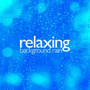 Relaxing Background Rain - Relaxing Nature Ambience