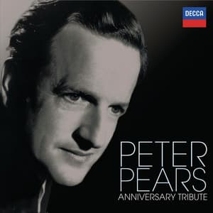 Peter Pears - Anniversary Tribute - Sir Peter Pears