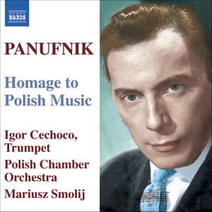 Panufnik: Old Polish Suite / Concerto in Modo Antico / Jagiellonian Triptych / Hommage A Chopin - Andrzej Panufnik