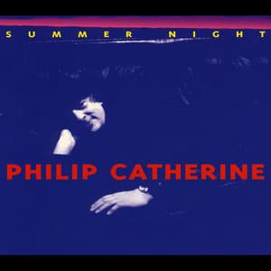 Summer Night - Philip Catherine