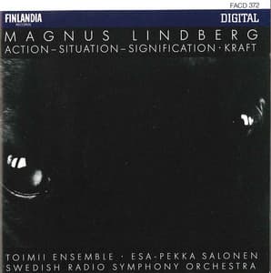 Magnus Lindberg : Action - Situation - Signification, Kraft - Magnus Lindberg