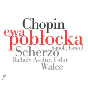 Chopin: Scherzo in B Minor, B-Flat Minor, Ballades, Waltzes - Frédéric Chopin