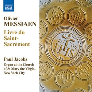 Messiaen: Livre du Saint Sacrement - Olivier Messiaen