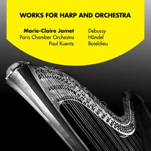 Works for Harp and Orchestra: Debussy, Händel and Boieldieu - Marie-Claire Jamet