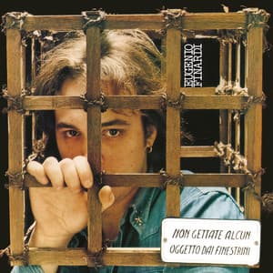 Non Gettate Alcun Oggetto Dai Finestrini - Eugenio Finardi